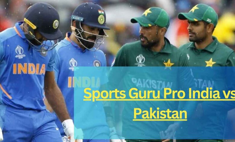 sports guru pro india vs pak